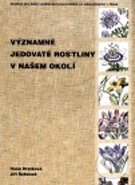 Významné jedovaté rostliny v našem okolí - Hana Hrstková, Jiří Šebánek, Národní centrum ošetrovatelství (NCO NZO), 2002