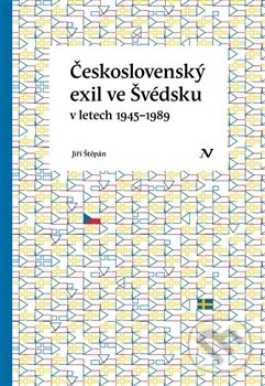 Levně Československý exil ve Švédsku v letech 1945 - 1989 - kniha z kategorie História