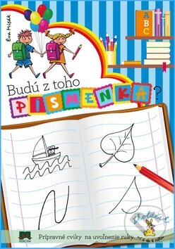 Kniha: Budú z toho písmenká? (Éva Misák). Príroda, 2012