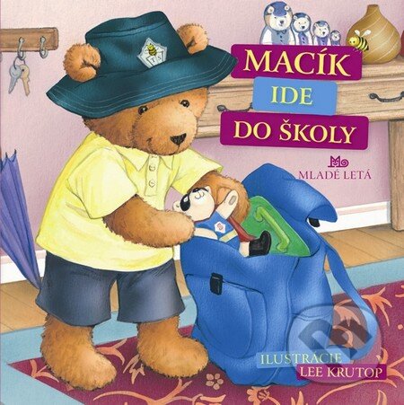 Levně Macík ide do školy - Mária Gálová - kniha z kategorie Pre deti a mládež