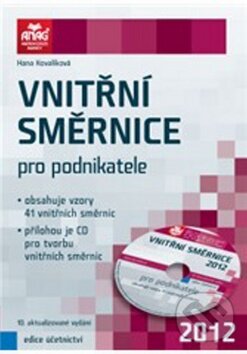 Kniha: Vnitřní směrnice pro podnikatele 2012 (Hana Kovalíková). ANAG, 2012