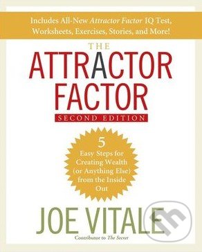 The Attractor Factor - Joe Vitale, Wiley-Blackwell, 2008