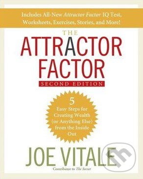Levně The Attractor Factor (5 Easy Steps for Creating Wealth (or Anything Else) from the Inside Out) - kniha z kategorie Spiritualita