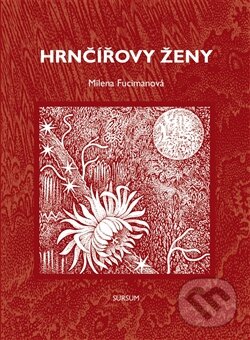 Levně Hrnčířovy ženy - Milena Fucimanová - kniha z kategorie Spoločenská beletria