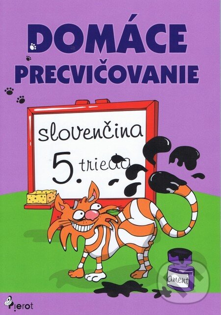 Kniha: Domáce precvičovanie: Slovenčina (Petr Šulc a Viera Hrabková). Pierot, 2012