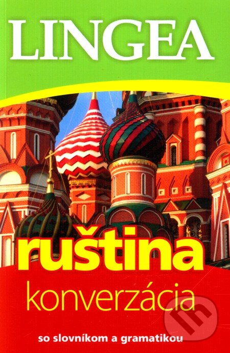 Kniha: Ruština - konverzácia (Lingea). Lingea, 2012