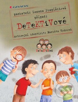 Levně Detektivové - Zuzana Pospíšilová, Markéta Vydrová (ilustrácie) - kniha z kategorie Rozprávky