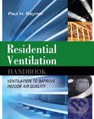 Levně Residential Ventilation Handbook (Ventilation To Improve Indoor Air Quality) - kniha z kategorie Odborné a náučné