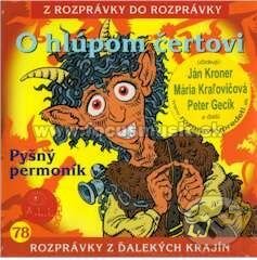 Levně O hlúpom čertovi, Pyšný permoník - Máša Orogváni - audiokniha z kategorie Rozprávky