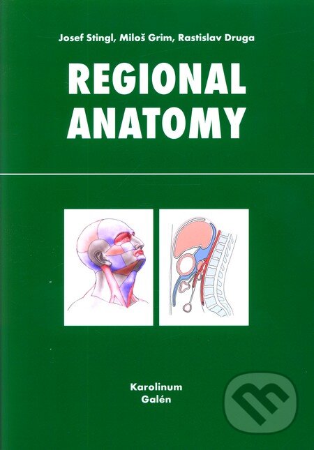 Levně Regional anatomy - Josef Stingl, Miloš Grim, Rastislav Druga - kniha z kategorie Jazykové učebnice a slovníky