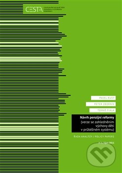Kniha: Návrh penzijní reformy (Pavel Rusý, Peter Zborník a Tomáš Fiala). Cesta, 2012