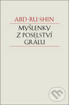 Levně Myšlenky z Poselství Grálu - Abd-ru-shin - kniha z kategorie Beletria