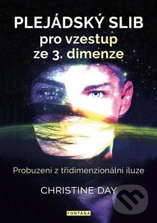 Levně Plejádský slib pro vzestup ze 3. dimenze - Christine Day - kniha z kategorie Ezoterika