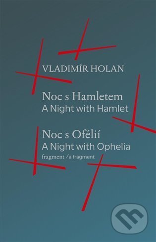Levně Noc s Hamletem / Noc s Ofélii (fragment) - A Night with Hamlet / A Night with Ophelia (a fragment)