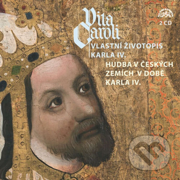 Kniha Vita Caroli - Vlastní životopis Karla IV. + Hudba na dvoře Karla IV.