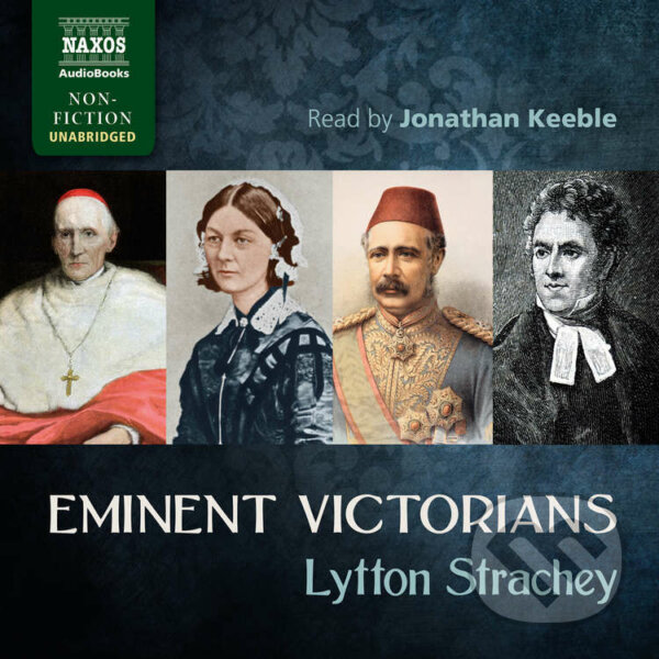 Eminent Victorians (EN) - Lytton Strachey, Naxos Audiobooks, 2016