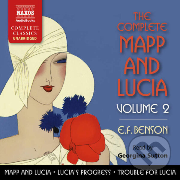 Audiokniha: The Complete Mapp and Lucia, Volume 2 (EN) (E.F. Benson). Naxos Audiobooks, 2017