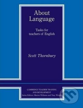 Kniha: About Language (Scott Thornbury). Cambridge Scholars, 1997