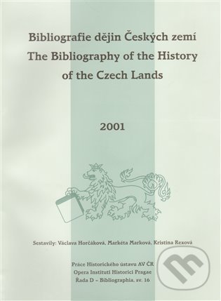 Levně Bibliografie dějin Českých zemí za rok 2001. The Bibliography of the History of the Czech Lands for the year 2001 - kniha z kategorie Odborné a náučné