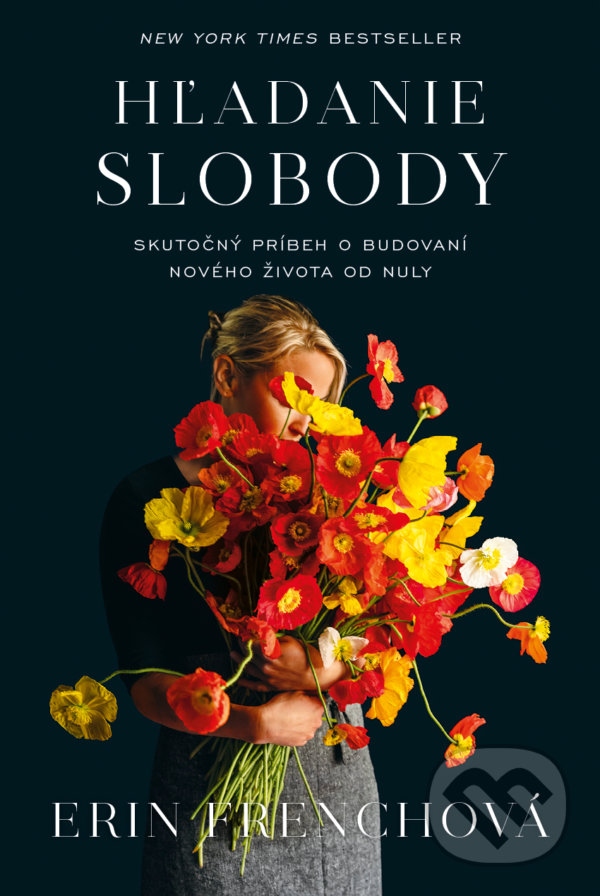 Levně Hľadanie slobody (Skutočný príbeh o budovaní nového života od nuly) - kniha z kategorie Spoločenská beletria