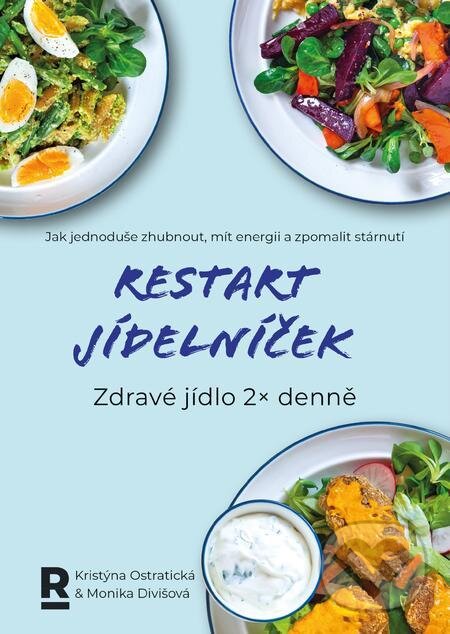 E-kniha: Restart jídelníček: Zdravé jídlo 2x denně (Kristýna Ostratická a Monika Divišová)