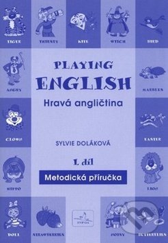 Levně Playing English - Hravá angličtina 1 (Metodická príručka) - kniha z kategorie 1. stupeň