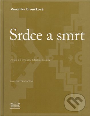 Levně Srdce a smrt - Veronika Broučková - kniha z kategorie Odborné a náučné