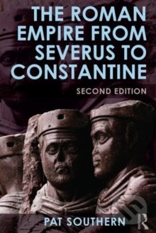 Levně The Roman Empire from Severus to Constantine - Patricia Southern - kniha z kategorie Odborné a náučné