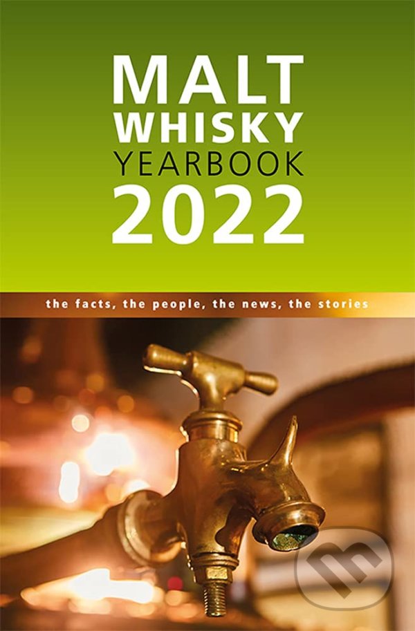 Levně Malt Whisky Yearbook 2022 (The Facts, the People, the News, the Stories) - kniha z kategorie Podľa potraviny