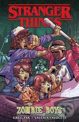 Levně Stranger Things: Zombie Boys - Greg Pak, Valeria Favoccia (ilustrátor) - kniha z kategorie Komiksy