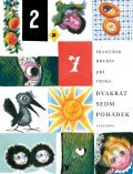 Kniha: Dvakrát sedm pohádek (František Hrubín a Jiří Trnka). Albatros CZ, 2012