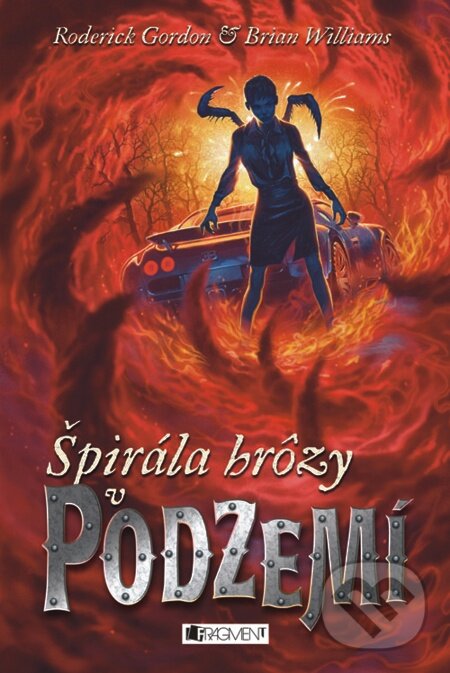 E-kniha: Podzemie – Špirála hrôzy v Podzemí (Brian Williams a Roderick Gordon). Fragment, 2012