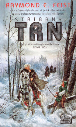 Kniha: Stribrny Trn (Raymond Elias Feist). , 1985