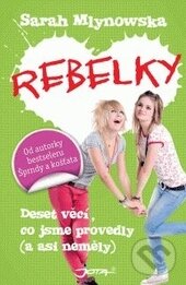 Rebelky - Sarah Mlynowska, Jota, 2012