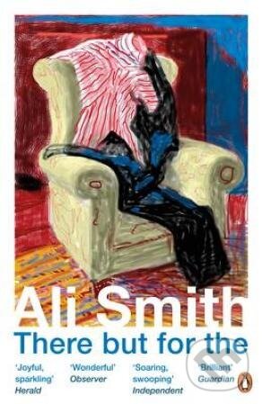 Levně There But For The - Ali Smith - kniha z kategorie Spoločenská beletria