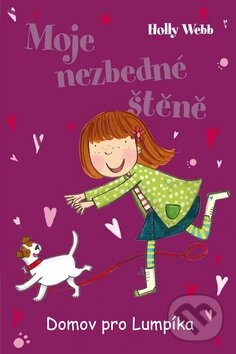 Levně Moje nezbedné štěně (Domov pro Lumpíka) - Holly Webb - kniha z kategorie Beletria