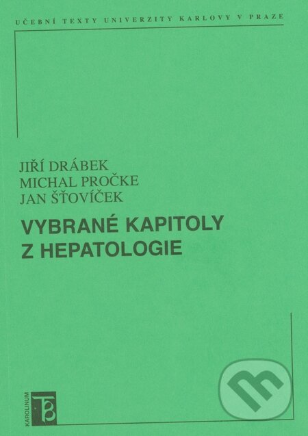 Levně Vybrané kapitoly z hepatologie - Jiří Drábek - kniha z kategorie Nefrológia a gastroenterológia