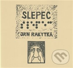 Levně Slepec - Ján Rakytka - kniha z kategorie Beletria