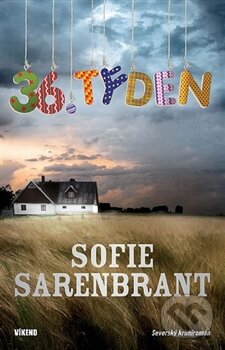 Levně 36. týden - Sofie Sarenbrandt - kniha z kategorie Detektívky