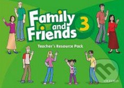 Family and Friends 3 - Teacher&#039;s Resource Pack, Oxford University Press, 2009