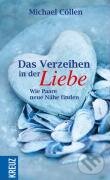 Levně Das Verzeihen in der Liebe - Michael Cöllen - kniha z kategorie Odborné a náučné