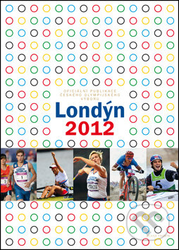 Londýn 2012 - Kolektív autorov, Mladá fronta, 2012