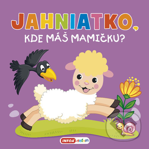 Levně Jahniatko, kde máš mamičku? - kniha z kategorie Pre deti a mládež