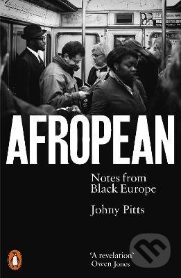 Levně Afropean : Notes from Black Europe - Johny Pitts - kniha z kategorie Odborné a náučné