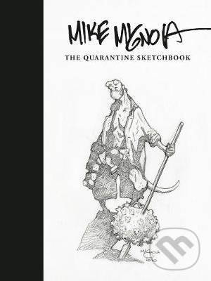 Kniha: The Quarantine Sketchbook (Mike Mignola). Dark Horse, 2021