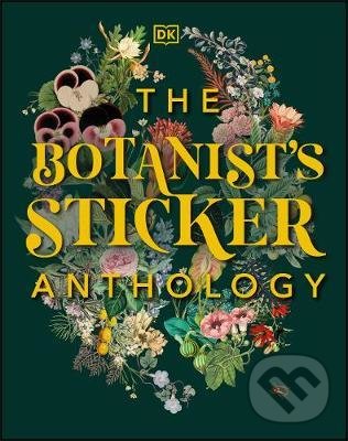 Kniha: The Botanist's Sticker Anthology (Dorling Kindersley)