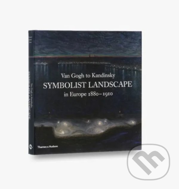 Levně Van Gogh to Kandinsky (Symbolist Landscape in Europe 1880-1910) - kniha z kategorie Maliarstvo a sochárstvo