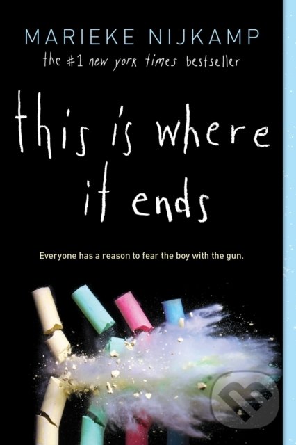 Levně This Is Where It Ends - Marieke Nijkamp - kniha z kategorie Thrillery