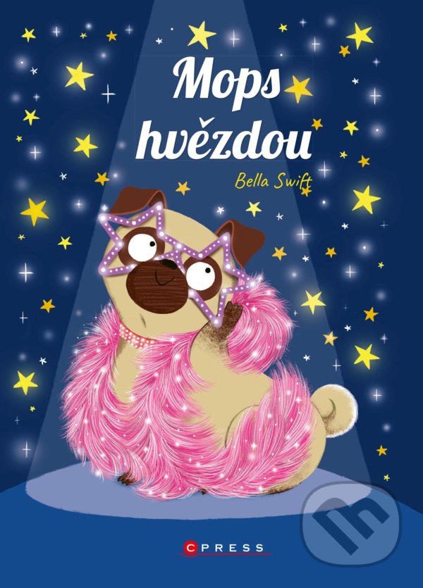 Levně Mops hvězdou - Bella Swift - kniha z kategorie Beletria