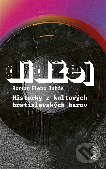 E-kniha: Dídžej (Roman „Flebo“ Juhás). Ikar, 2021